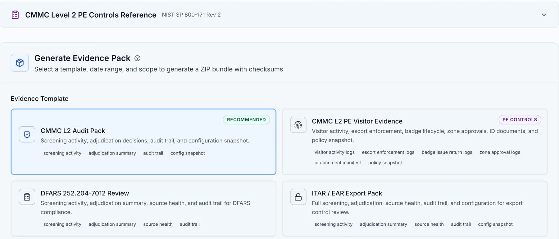 The Generate Evidence Pack screen with four templates: CMMC L2 Audit Pack, CMMC L2 PE Visitor Evidence, DFARS 252.204-7012 Review, and ITAR / EAR Export Pack.